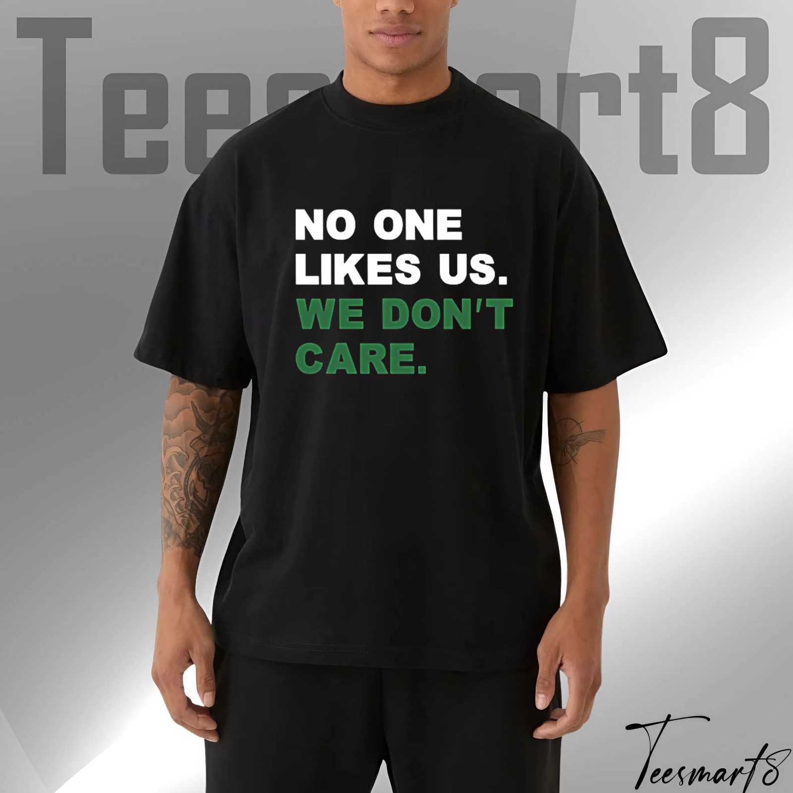 No One Likes Us We Don’t Care Eagles Tee – Philly Football Shirt 2025