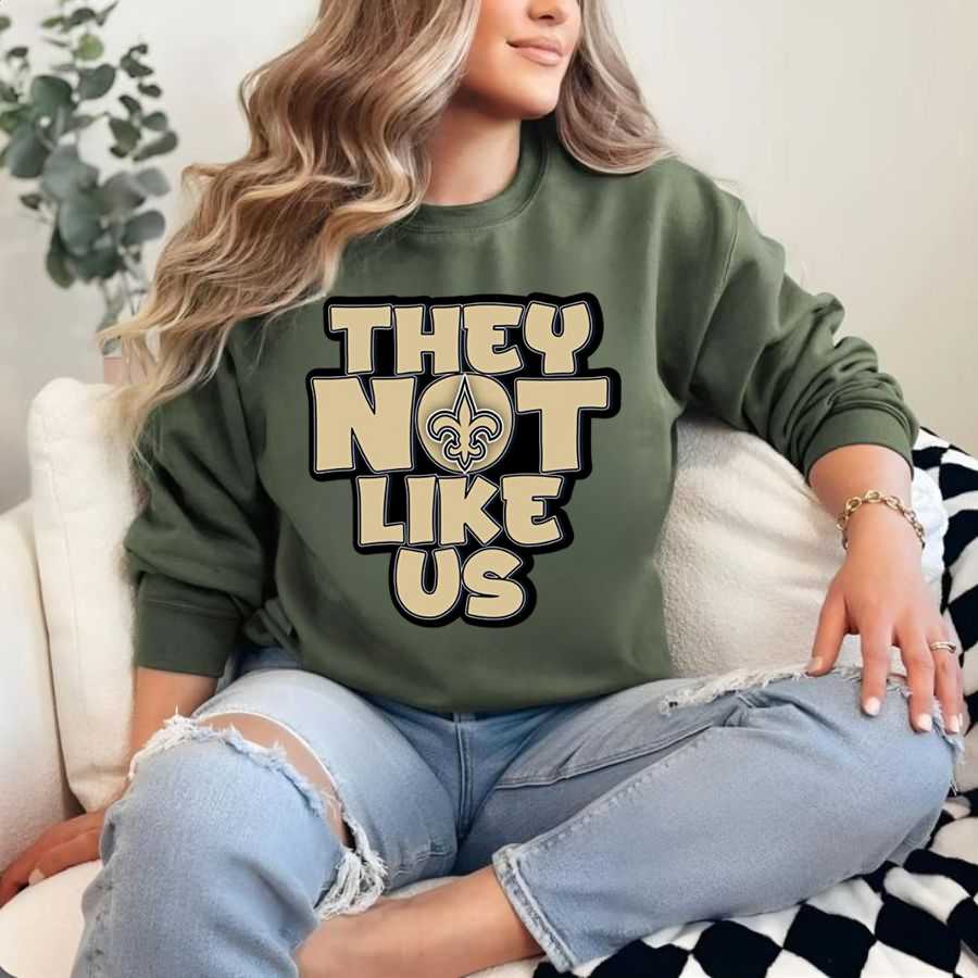 New Orleans Saints "they Not Like Us" Fan Sweatshirt New Orleans Saints "they Not Like Us" Fan Sweatshirt