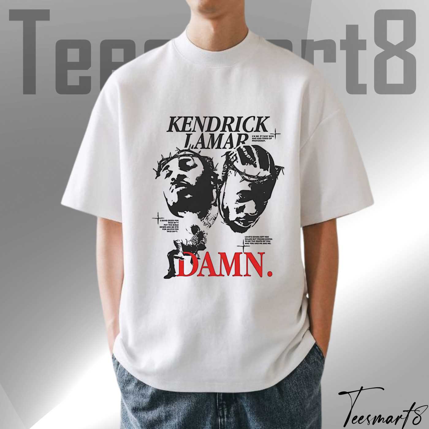 Kendrick Lamar Damn T-Shirt – Best Rapper Alive Graphic Tee Hip Hop Rap Streetwear Shirt