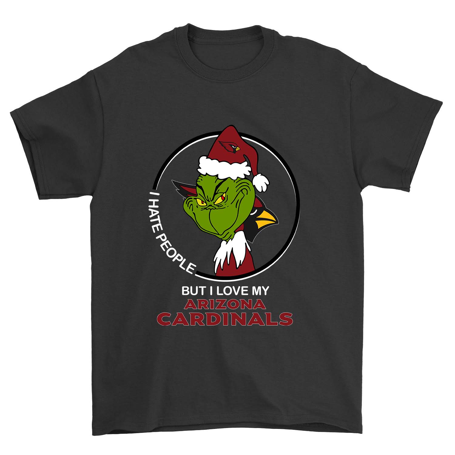 I Hate People But I Love My Arizona Cardinals Grinch T-Shirt I Hate People But I Love My Arizona Cardinals Grinch T-Shirt