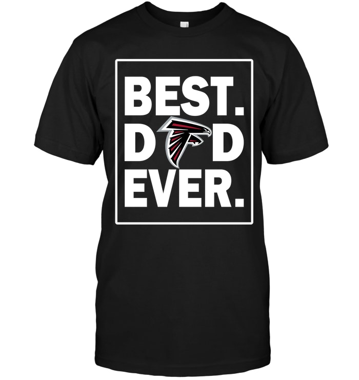 Atlanta Falcons "best Dad Ever" Father's Day T-Shirt Atlanta Falcons "best Dad Ever" Father's Day T-Shirt