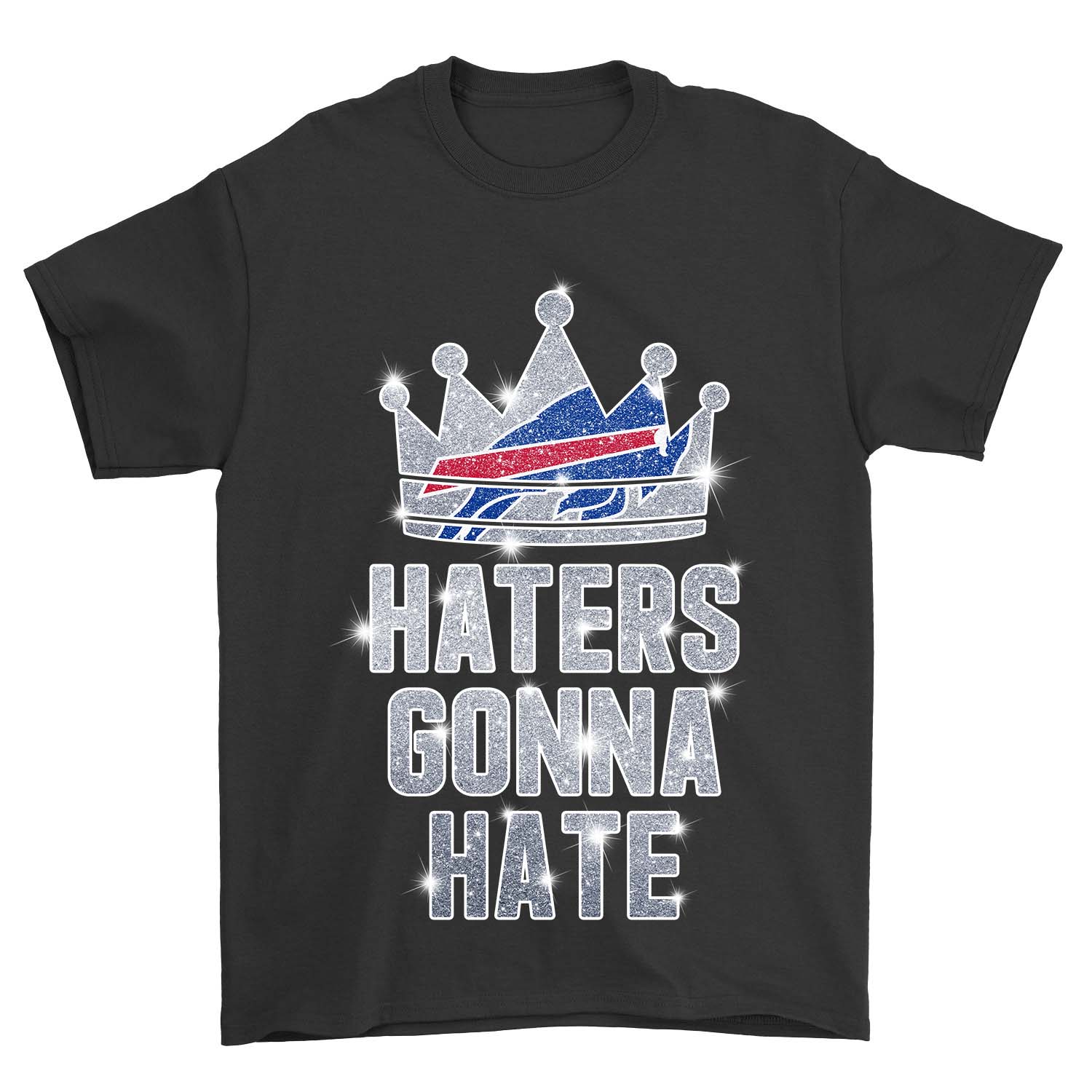 Buffalo Bills "haters Gonna Hate" Crown T-Shirt Buffalo Bills "haters Gonna Hate" Crown T-Shirt