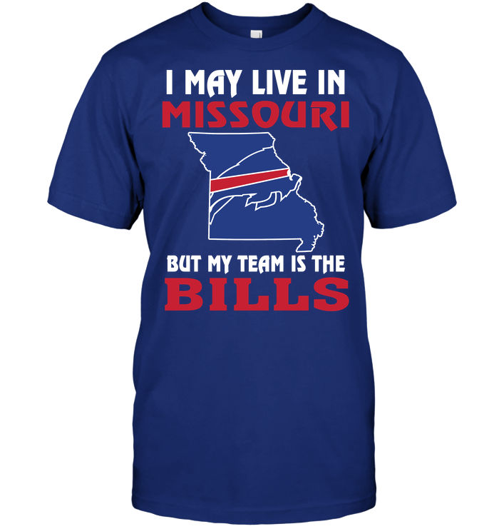 Buffalo Bills "i May Live In Missouri" T-Shirt Buffalo Bills "i May Live In Missouri" T-Shirt