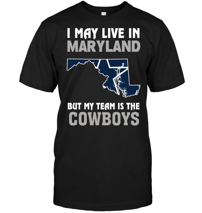 Dallas Cowboys "i May Live In Maryland" T-Shirt Dallas Cowboys "i May Live In Maryland" T-Shirt
