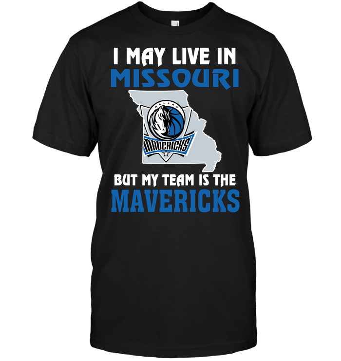 Dallas Mavericks "i May Live In Missouri" T-Shirt Dallas Mavericks "i May Live In Missouri" T-Shirt