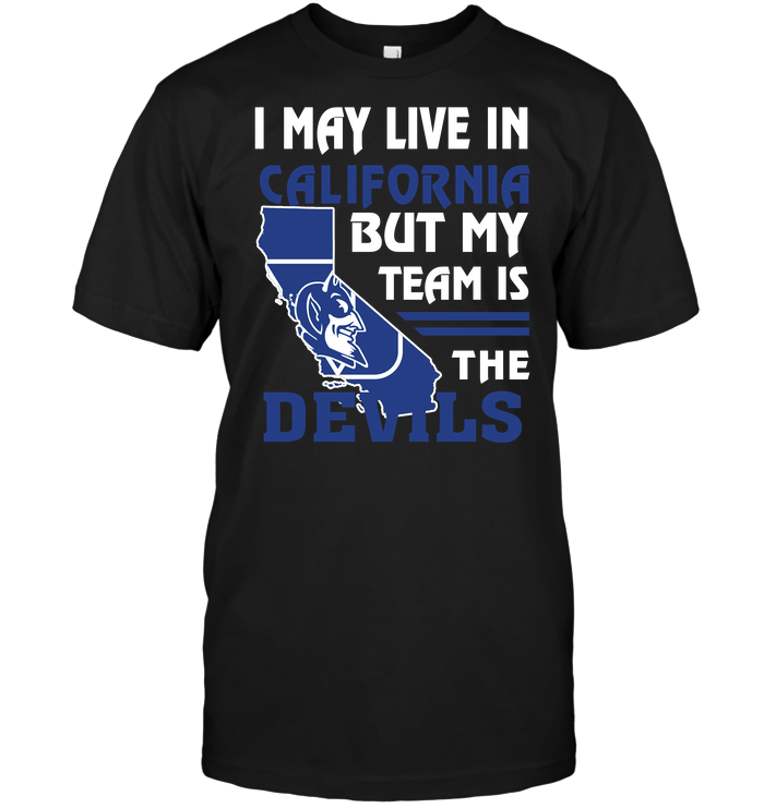 Duke Blue Devils "i May Live In California" T-Shirt Duke Blue Devils "i May Live In California" T-Shirt