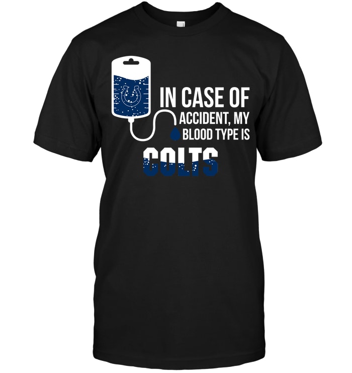 Indianapolis Colts "my Blood Type Is Colts" T-Shirt Indianapolis Colts "my Blood Type Is Colts" T-Shirt