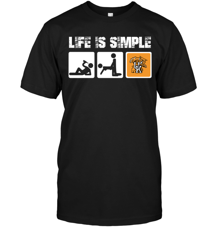 Kentucky Wildcats Life Is Simple T-Shirt Kentucky Wildcats Life Is Simple T-Shirt