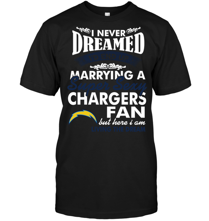 Los Angeles Chargers "marrying A Super Sexy Fan" T-Shirt Los Angeles Chargers "marrying A Super Sexy Fan" T-Shirt