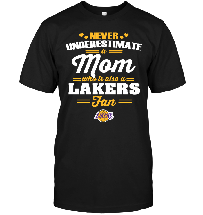 Los Angeles Lakers "never Underestimate A Mom" T-Shirt Los Angeles Lakers "never Underestimate A Mom" T-Shirt