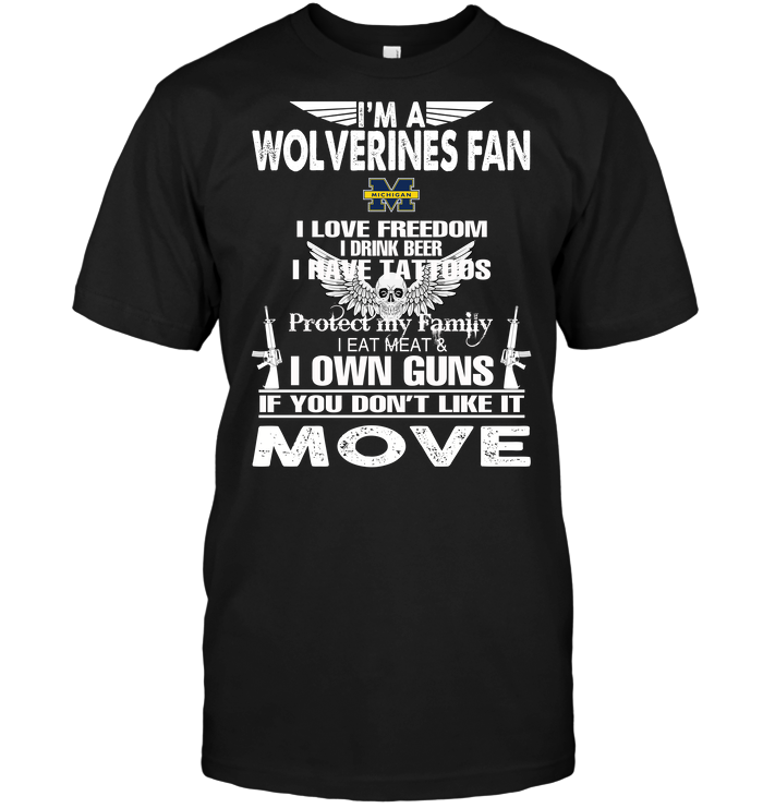 I'm A Michigan Wolverines Fan T-Shirt I'm A Michigan Wolverines Fan T-Shirt