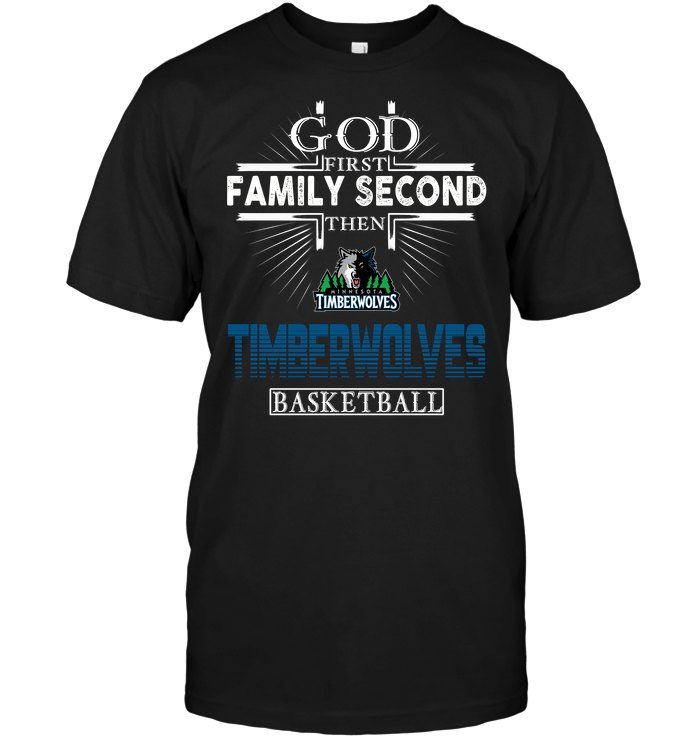 Minnesota Timberwolves "god, Family, Basketball" T-Shirt Minnesota Timberwolves "god, Family, Basketball" T-Shirt