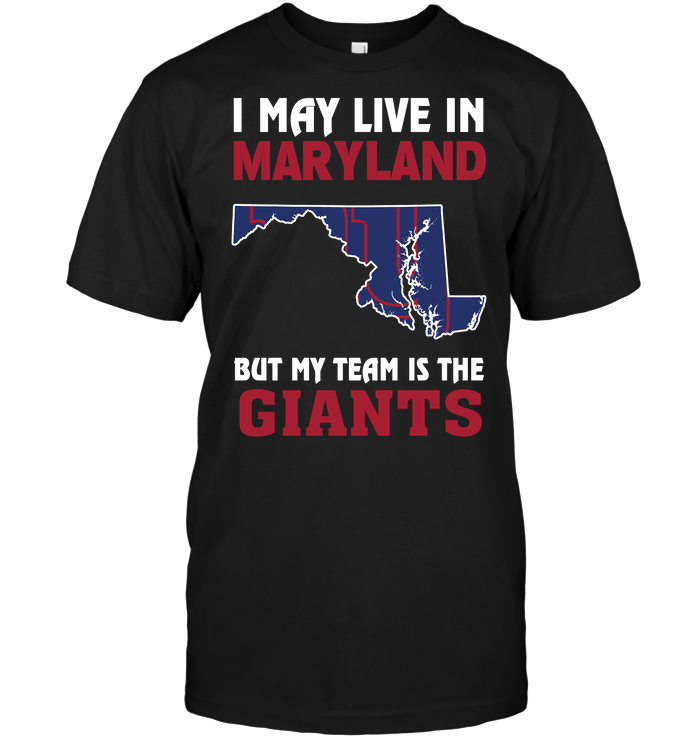 New York Giants "i May Live In Maryland" T-Shirt New York Giants "i May Live In Maryland" T-Shirt