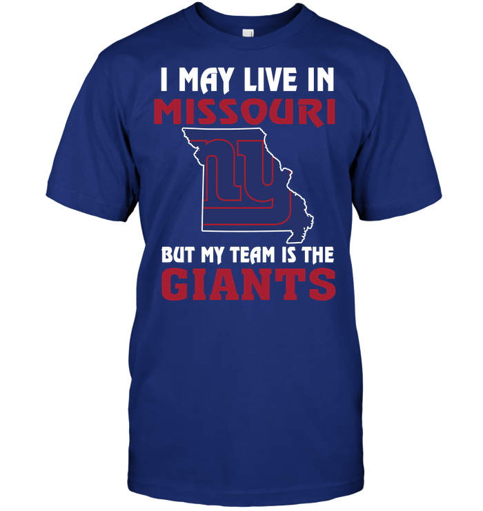 New York Giants "i May Live In Missouri" T-Shirt New York Giants "i May Live In Missouri" T-Shirt