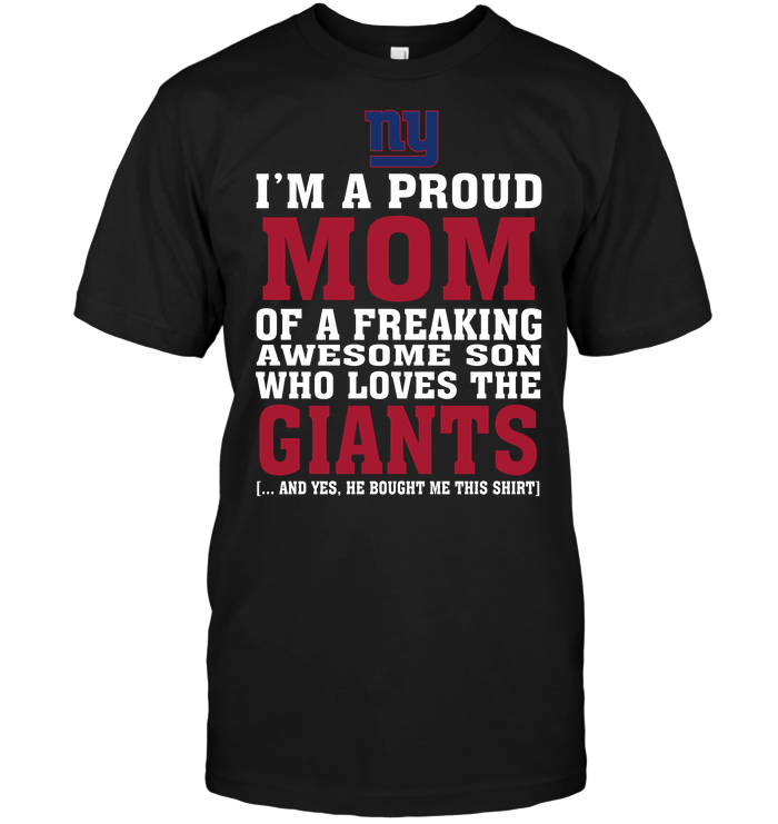 New York Giants "proud Mom Of A Fan Son" T-Shirt New York Giants "proud Mom Of A Fan Son" T-Shirt