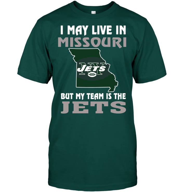 New York Jets "i May Live In Missouri" T-Shirt New York Jets "i May Live In Missouri" T-Shirt