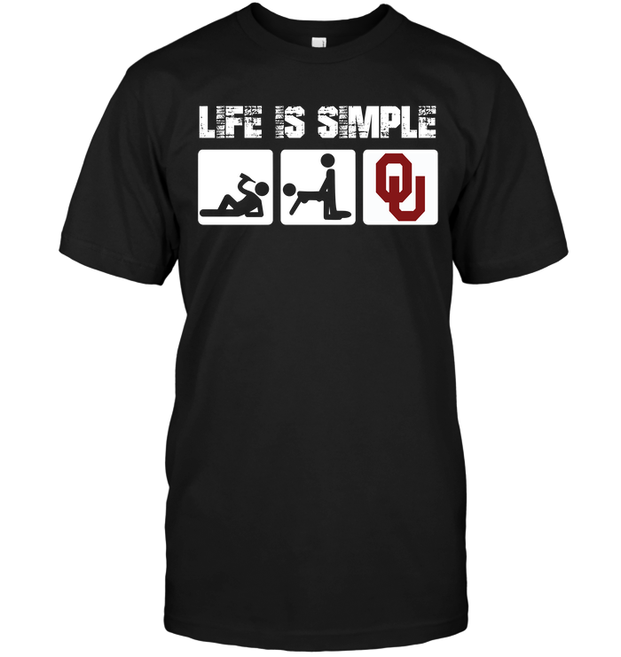 Oklahoma Sooners Life Is Simple T-Shirt