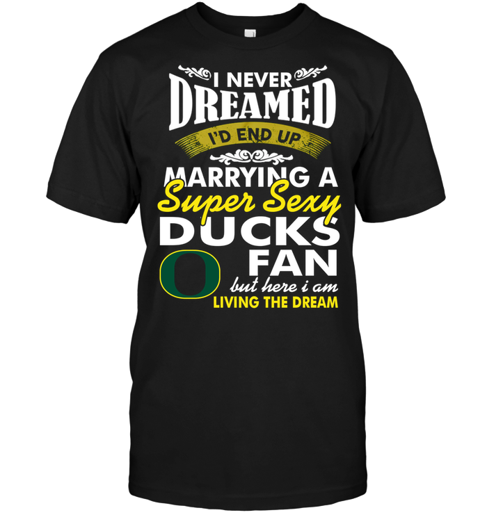 I Married An Oregon Ducks Fan T-Shirt I Married An Oregon Ducks Fan T-Shirt