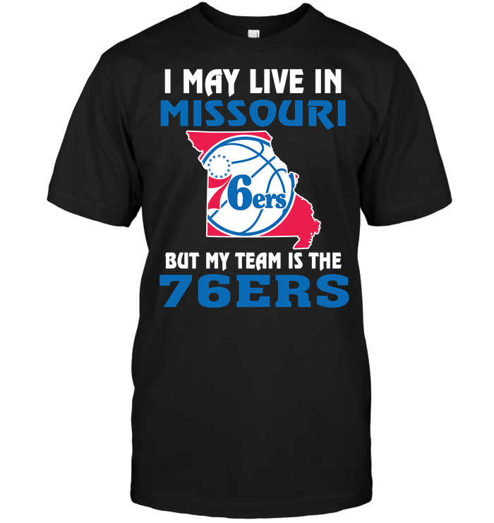 Philadelphia 76ers "i May Live In Missouri" T-Shirt Philadelphia 76ers "i May Live In Missouri" T-Shirt