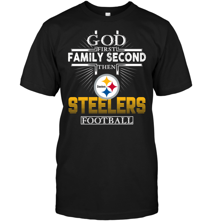Pittsburgh Steelers "god, Family, Football" T-Shirt Pittsburgh Steelers "god, Family, Football" T-Shirt