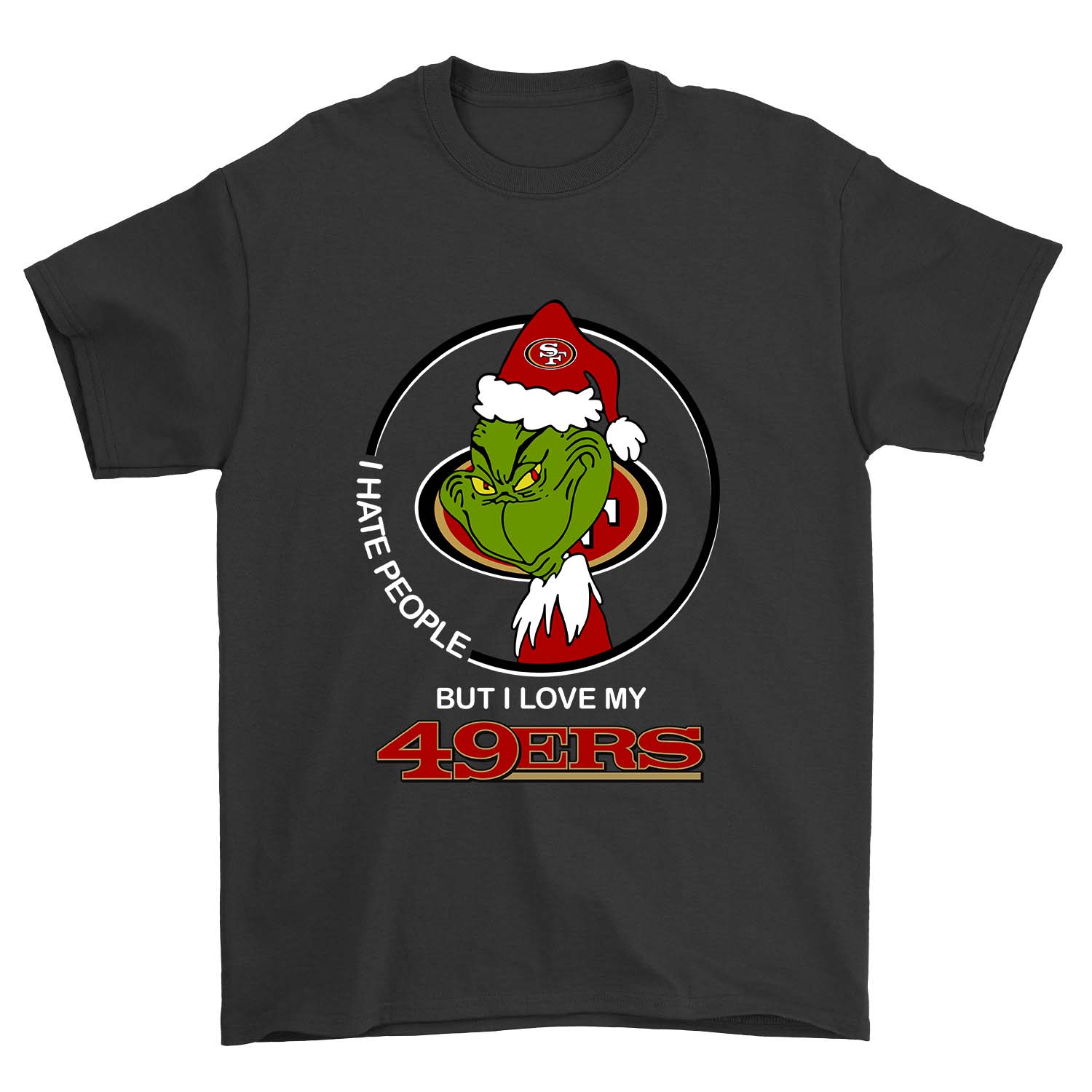 San Francisco 49ers "grinch - I Hate People" T-Shirt San Francisco 49ers "grinch - I Hate People" T-Shirt