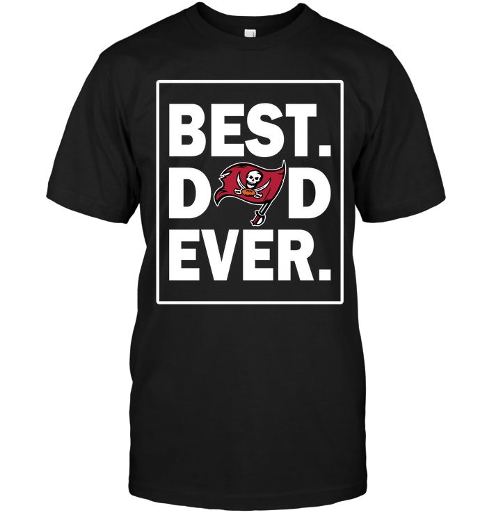 Tampa Bay Buccaneers "best Dad Ever" Father's Day T-Shirt Tampa Bay Buccaneers "best Dad Ever" Father's Day T-Shirt