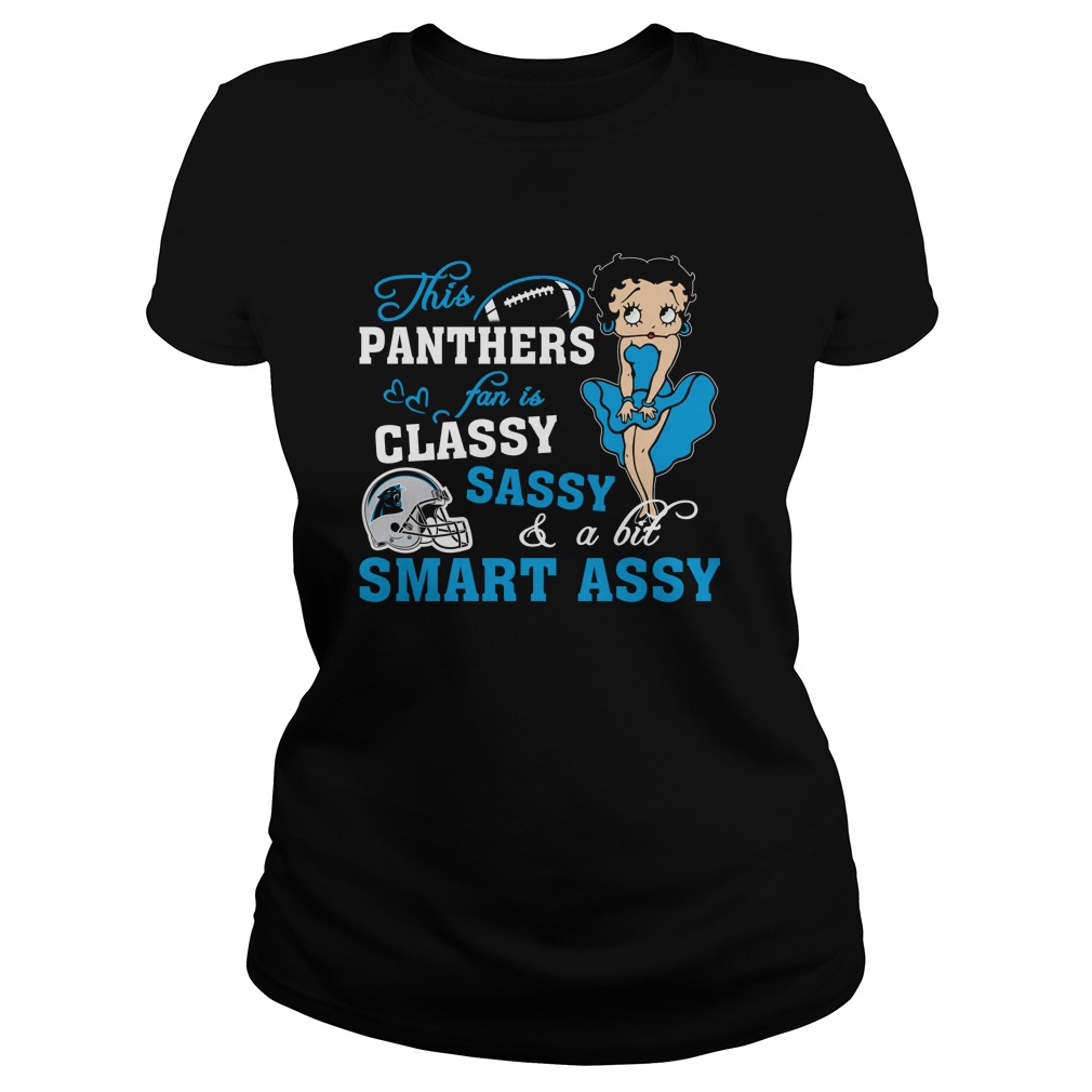 "classy Sassy Smart Assy" Carolina Panthers T-Shirt "classy Sassy Smart Assy" Carolina Panthers T-Shirt