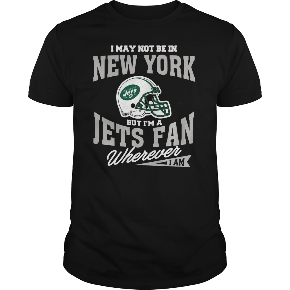 New York Jets Fan T-Shirt - "wherever I Am"