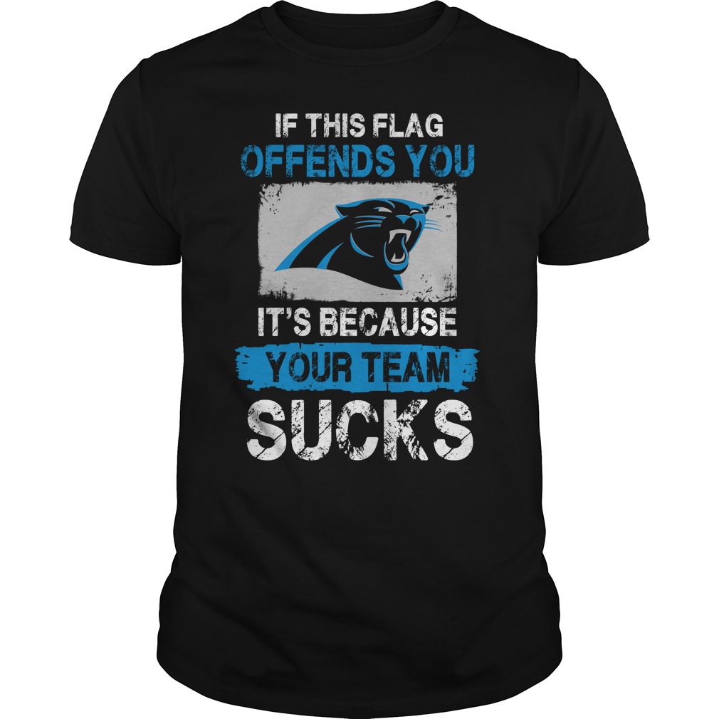 Carolina Panthers - "if Your Team Sucks" T-Shirt