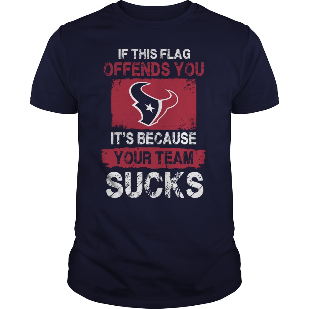 Houston Texans - "if This Flag Offends You" T-Shirt